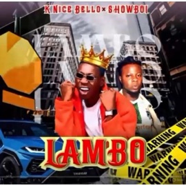 Lambo (feat. Showboi) K Nice Bello