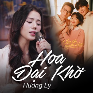 Hoa Dại Khờ (Cha Tôi Người Ở Lại)