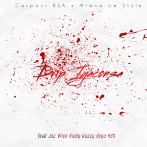 Drip’iyaconsa (feat. Kiddy Kozzy, S.T.A.B., JOZ WICK & GEGO RSA)