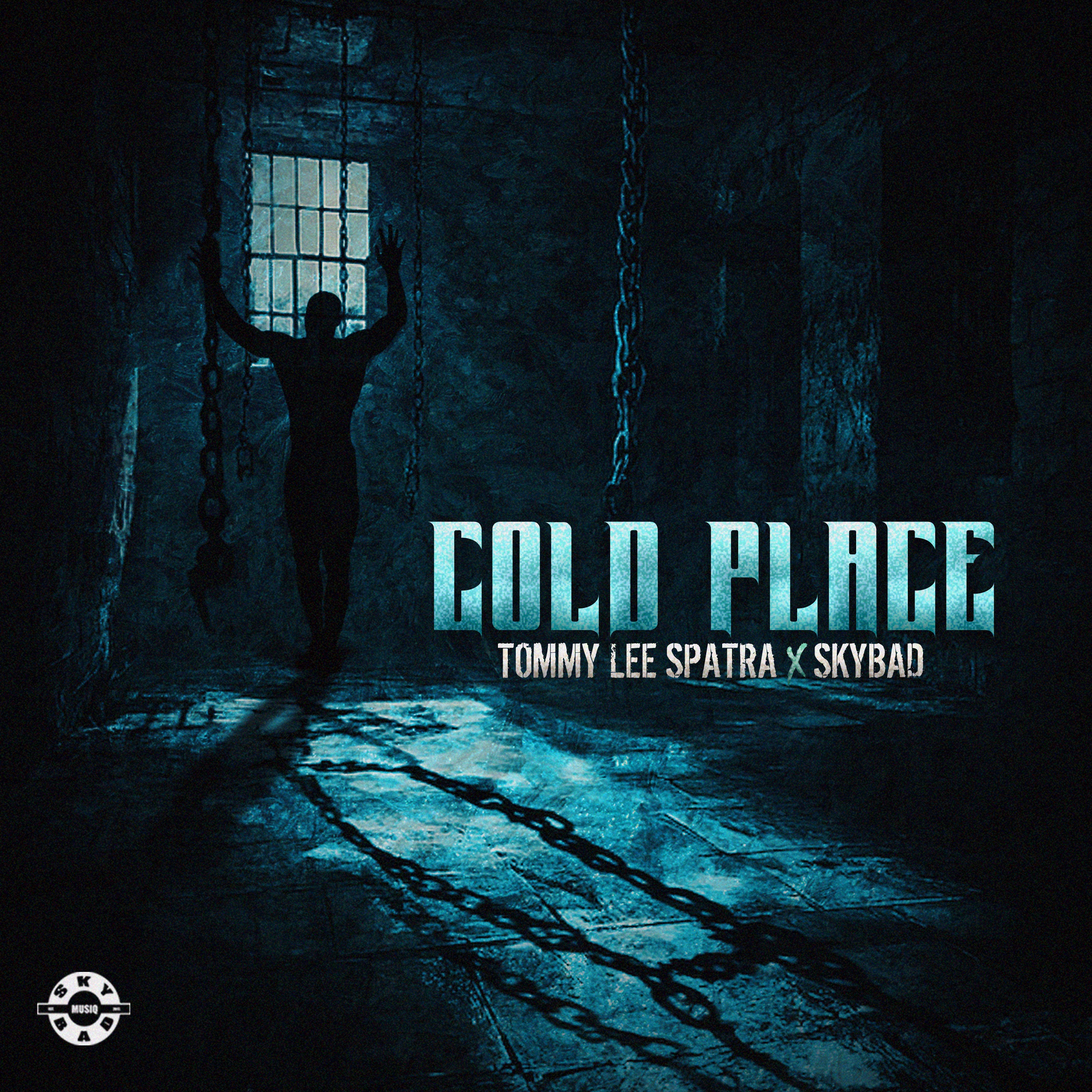 Now On Air:Tommy Lee Sparta Sky Bad - Cold Place (Main)