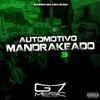 Automotivo Mandrakeado 3 (feat. MC Sillva) - Single