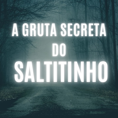 A Gruta Secreta do Saltitinho - Single