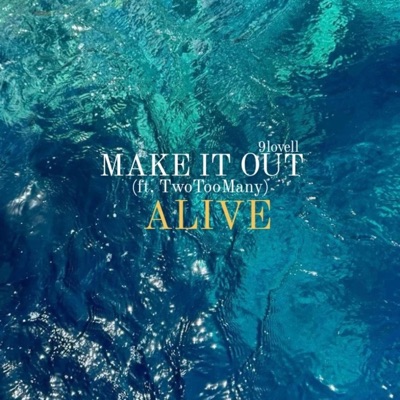 MAKE IT OUT ALIVE (feat. TwoTooMany) - Single