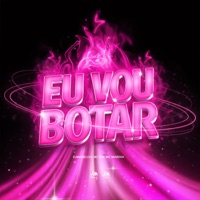 Eu Vou Botar - Single - djmanelog, Mc Gw, MC Marsha & SM Record