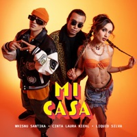 Mi Casa - Single - Whisnu Santika, Cinta Laura Kiehl & Liquid Silva
