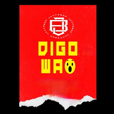 Digo Wao (feat. Ray Zii, KIDA GF, EL YISUS & C.Hope) - Single