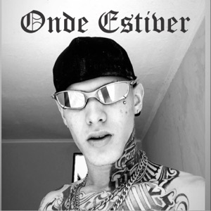 Onde Estiver (feat. MC WJ Oficial & Vigary)