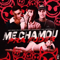 Me Chamou pra Fuder - Single - MC Giga ZN, Mc Menor Lukinhas 7 & MC Perrella