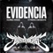 Evidencia (feat. Xtremo Demente) - Nuñez Kingz lyrics