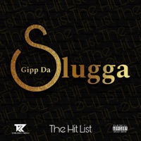 The Hit List - EP - Gipp da Slugga