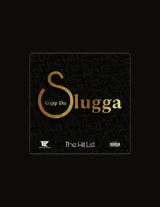 Ouve Gipp da Slugga, vê vídeos de música, lê a biografia, vê as datas da digressão e muito mais!