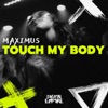 Touch My Body - Single