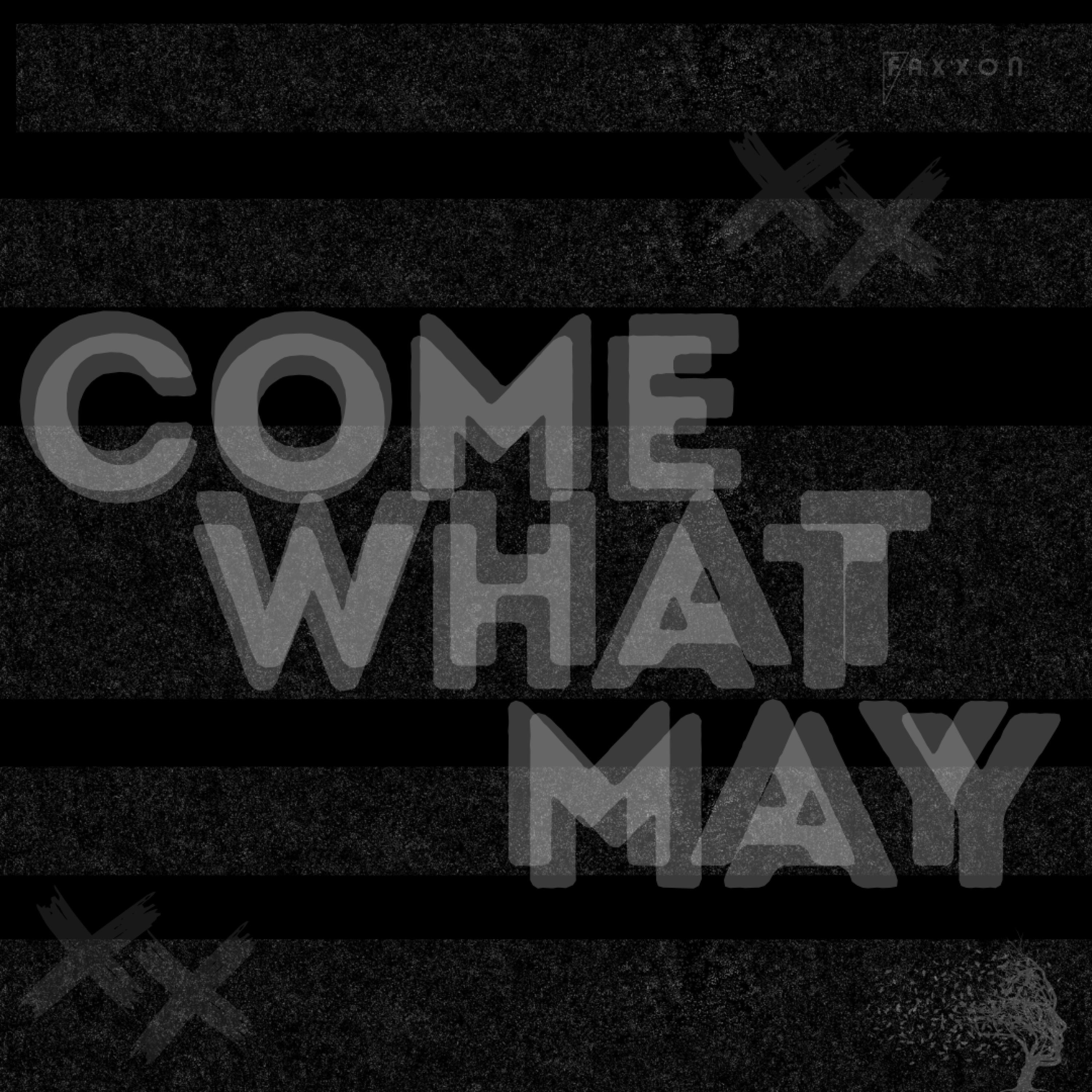 COME WHAT MAY - Single