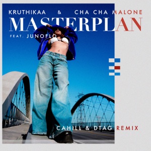Masterplan (Cahill & DTAG Extended Remix) [feat. Junoflo]