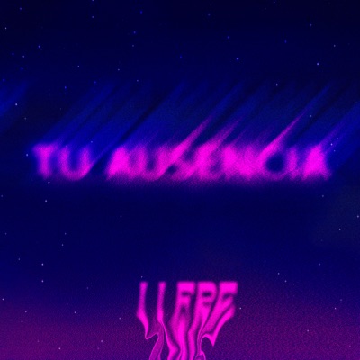 Tu Ausencia - Single