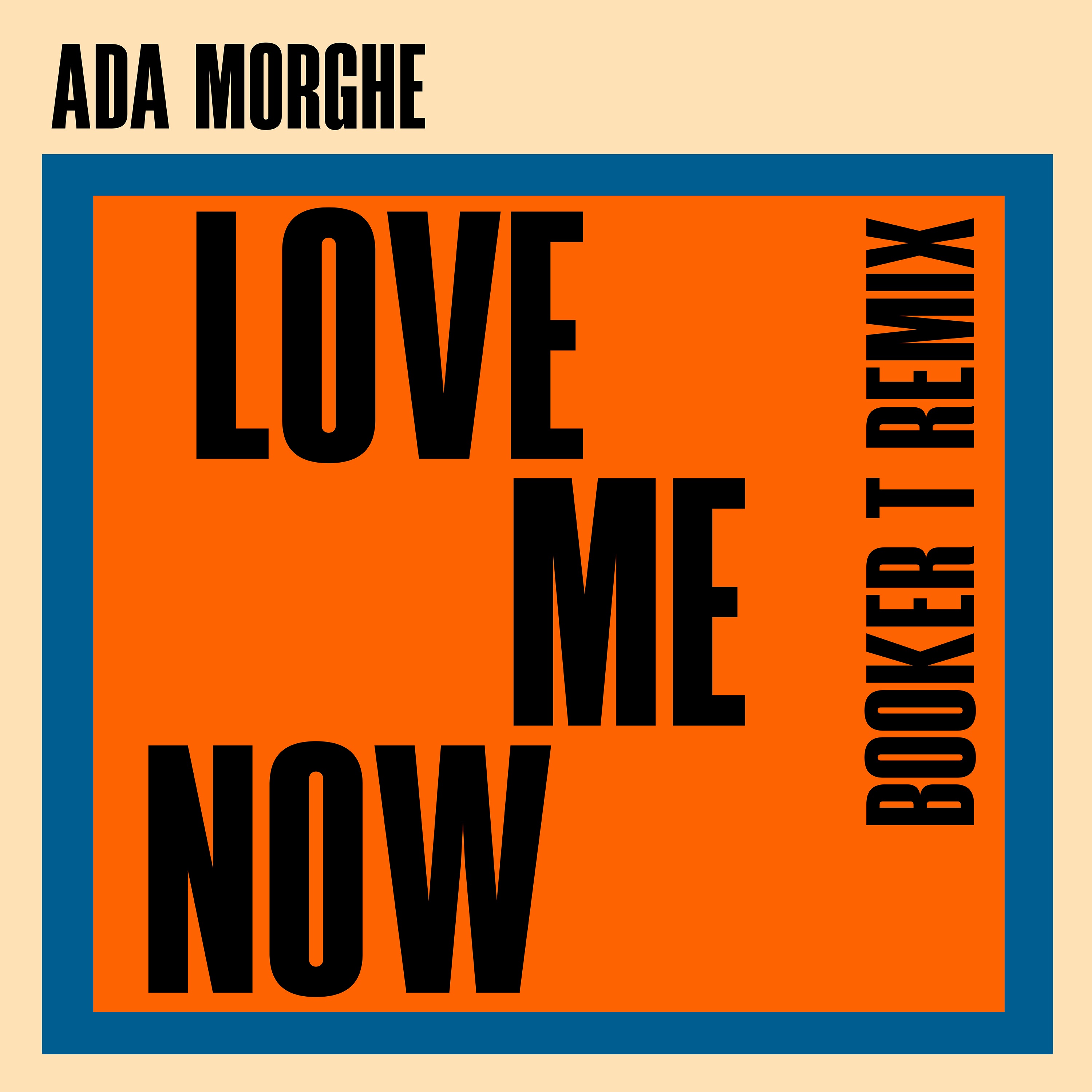Love Me Now (Booker T Remix) - EP