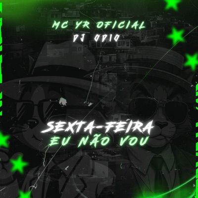 SEXTA-FEIRA EU NÃO VOU - Single