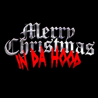 Merry Christmas In Da Hood