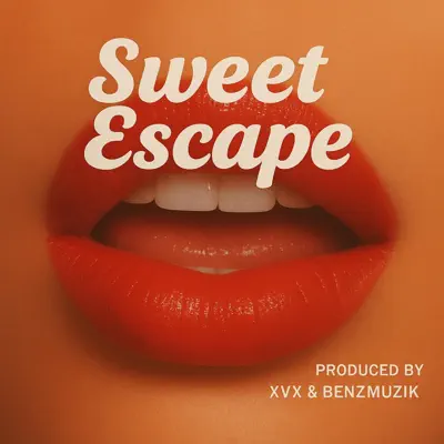 Ouve Sweet Escape - Single de XVX Producer & BenzMuzik