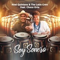 Soy Sonera (feat. Choco Orta) - Single - Noel Quintana & the Latin Crew