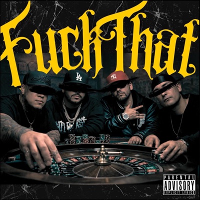 Fuck That (feat. Critical Element, supreme us, Dieman & Dj Self Control Audio) - Single