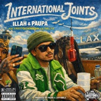 INTERNATIONAL JOINTS (feat. Frostydasnowmann & Lil Philly B) - Single - Illah & Paupa