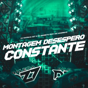 Montagem Desespero Constante (feat. Mc Magrinho)