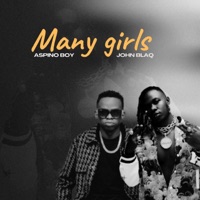 Many Girls (feat. John Blaq) - Single - Aspino Boy