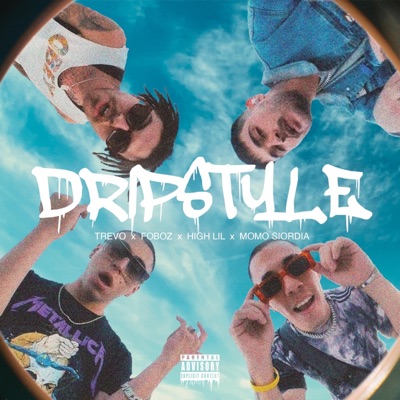 DRIPSTYLE (feat. TREVO, FØBØZ & momo siordia) - Single