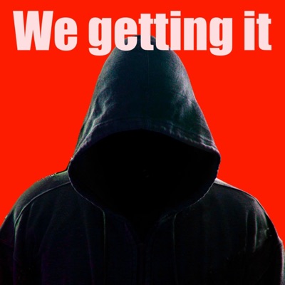 We Getting It - Single
