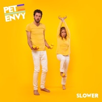 Slower - Single - Pet Envy