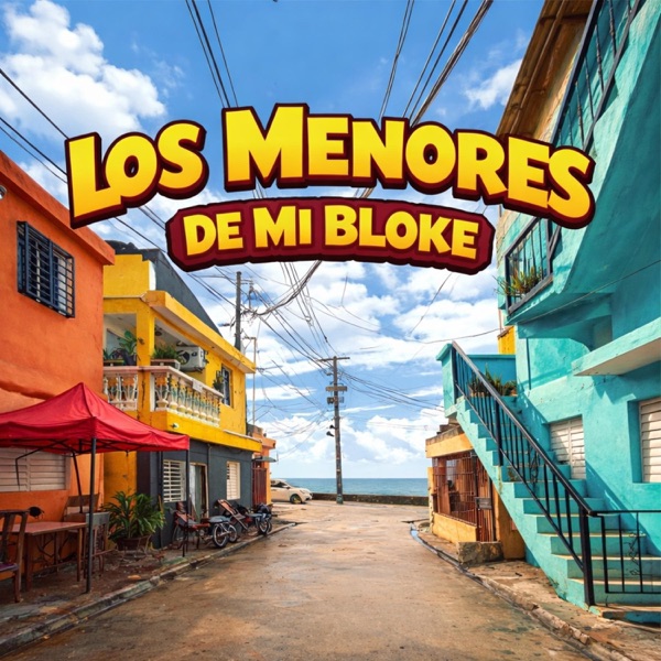 Los Menores De Mi Bloke (feat. Bombo Titua & Empera Rap)