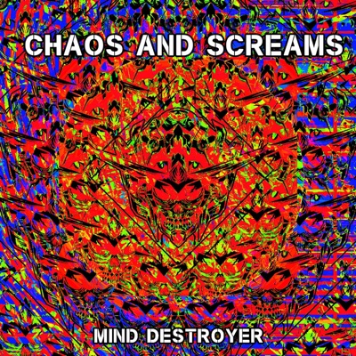 Chaos and Screams - Single
