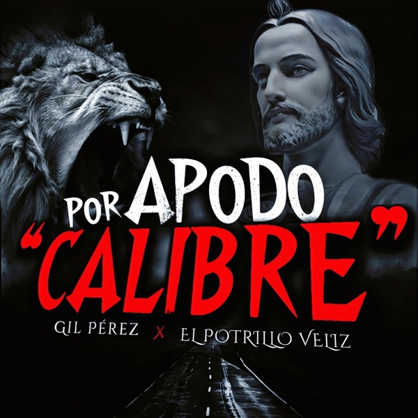 Por Apodo "CALIBRE" (feat. El Potrillo Veliz)