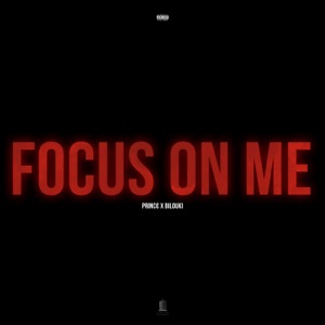 FOCUS ON ME (feat. Bilouki)