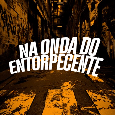 Na Onda do Entorpecente (feat. MC C.A) - Single