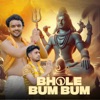 Bhole Bum Bum - Single