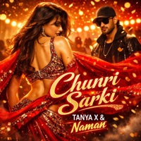 Chunari Sarki - Single - Tanya X & Naman