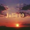 Julio 10 (feat. CTZEN) - Big-T lyrics