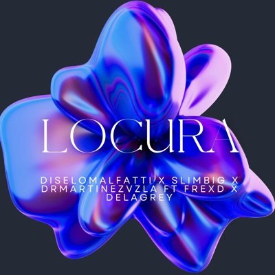 Locura (feat. Frexd & DelaGrey) - Single
