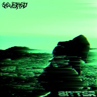 BITTER - Single - Severed