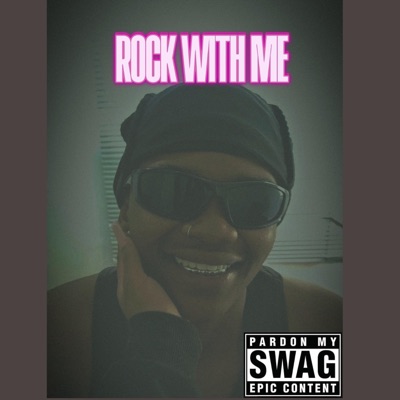 ROCK WITH ME (feat. Abs-Steezy) - Single