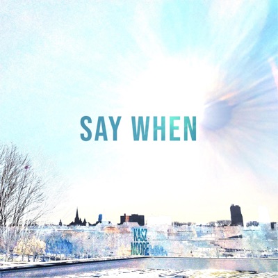 Say When - Single