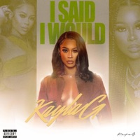 I Said I Would - Kayla G