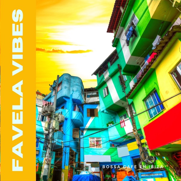 Favela Vibes: Best of Bossa Nova