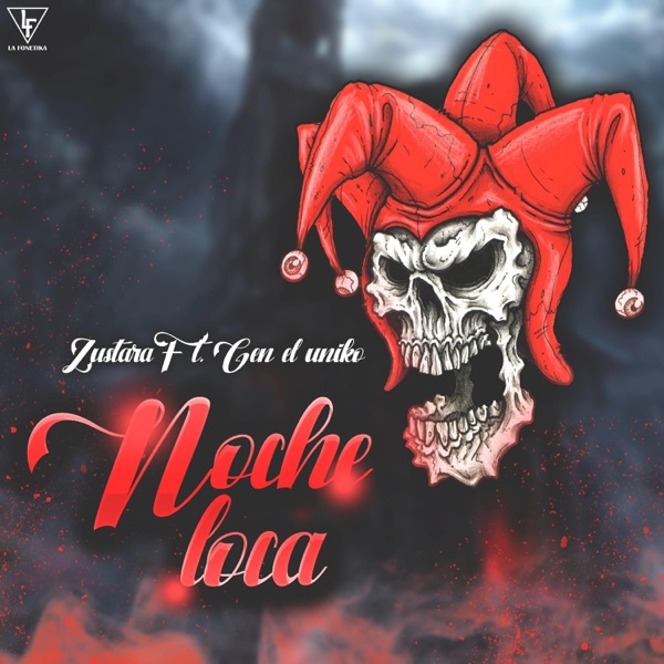 Noche Loca (feat. Gen El Uniko)