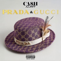 Prada & Gucci - Single - Ca$h Iz Him