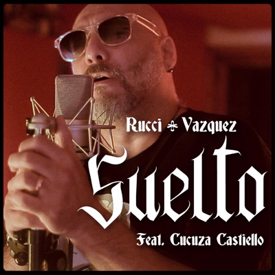 SUELTO (feat. Cucuza Castiello) - Single