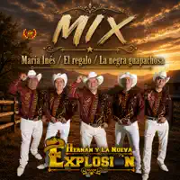 María Inés / El Regalo / La Negra Guapachosa — Hernán y La Nueva Explosión & Zona Ranchera