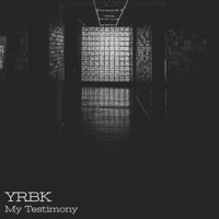 My Testimony - Single - YRBK